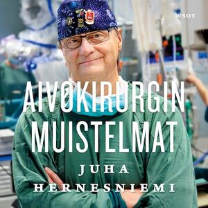 Aivokirurgin muistelmat by Juha Hernesniemi