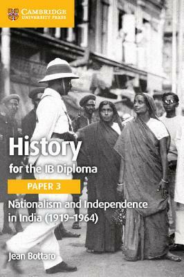 Nationalism and Independence in India (1919-1964) by Jean Bottaro