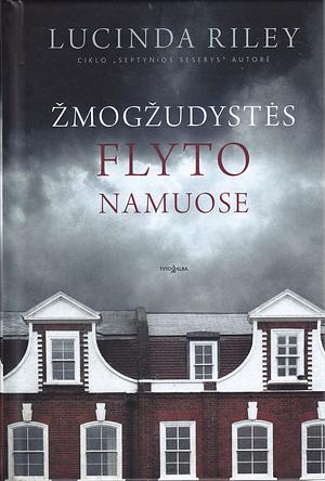 Žmogžudystės Flyto namuose by Lucinda Riley