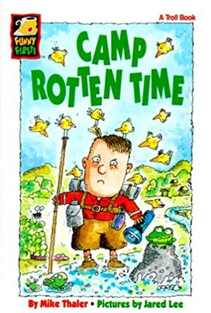 Camp Rotten Time by Jared Lee, Mike Thaler