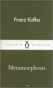 Metamorphosis by Franz Kafka