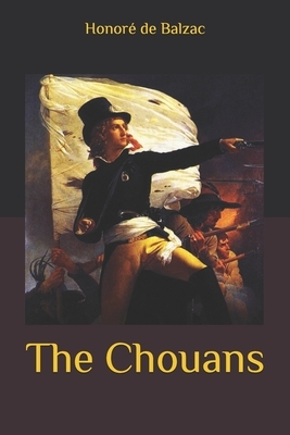 The Chouans by Honoré de Balzac