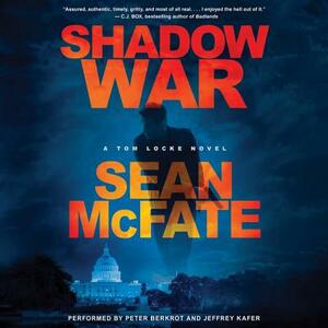 Shadow War: A Tom Locke Novel by Sean McFate, Bret Witter