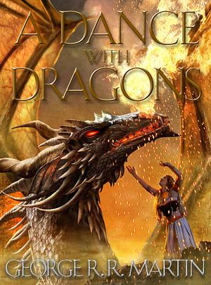 A Dance with Dragons by George R.R. Martin