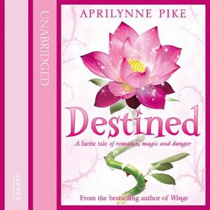 Destined by Aprilynne Pike