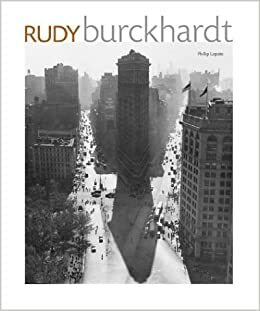 Rudy Burckhardt by Phillip Lopate, Vincent Katz