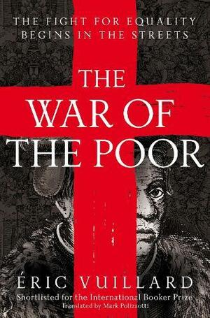 The War of the Poor by Éric Vuillard