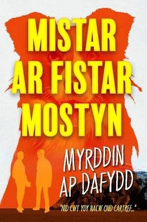 Mistar ar Fistar Mostyn by Myrddin ap Dafydd