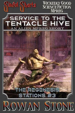 Service to the Tentacle Hive by Rowan Stone