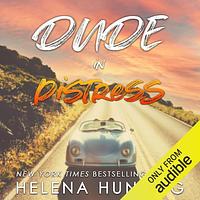 Dude in Distress by Helena Hunting