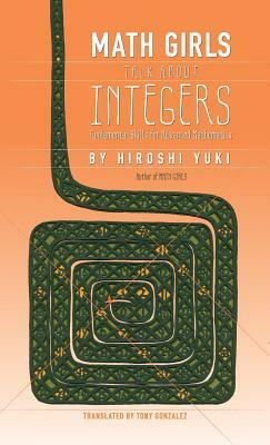 Math Girls Talk about Integers by Hiroshi Yuki