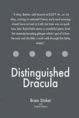 Distinguished Dracula by Twisted Classics, Bram Stoker