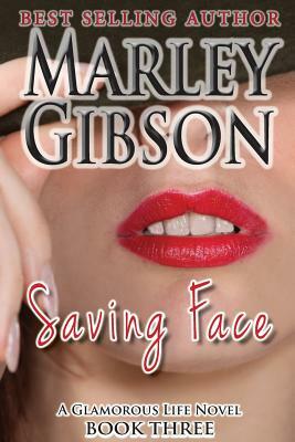 Saving Face by Marley Gibson