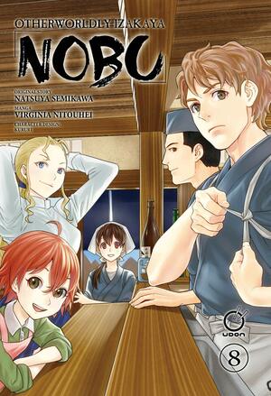 Otherworldly Izakaya Nobu Volume 8 by Natsuya Semikawa, Virginia Nitouhei