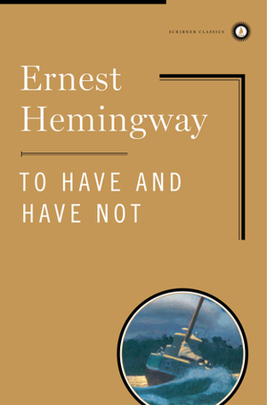 Иметь и не иметь by Ernest Hemingway