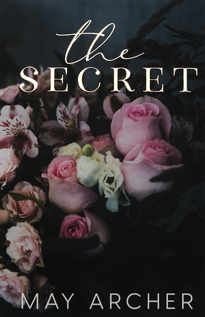 The Secret by May Archer