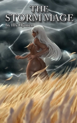 The Storm Mage by Illy Hymen