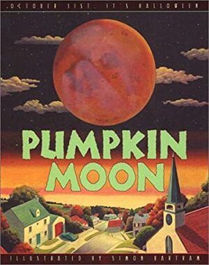 Pumpkin Moon by Simon Bartram, Tim Preston