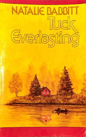 Tuck Everlasting by Natalie Babbitt