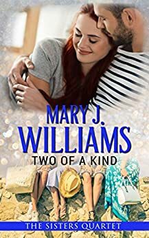Two of a Kind by Mary J. Williams