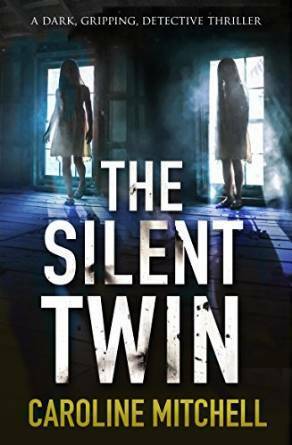 The Silent Twin by Caroline Mitchell