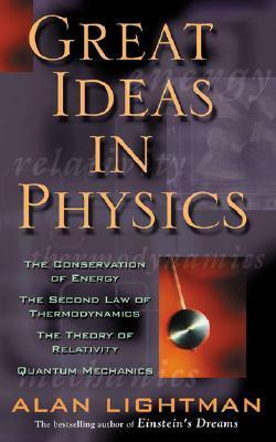 Great Ideas in Physics by Alan Lightman