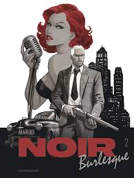 Noir Burlesque 2 by Enrico Marini