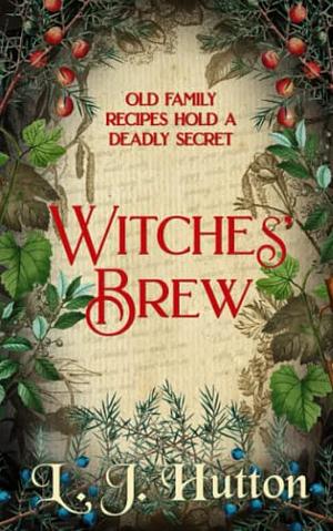 Witches' Brew by L.J. Hutton, L.J. Hutton