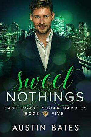 Sweet Nothings by Austin Bates