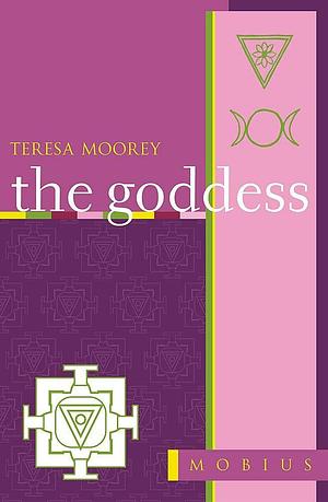 The Goddess by Teresa Moorey