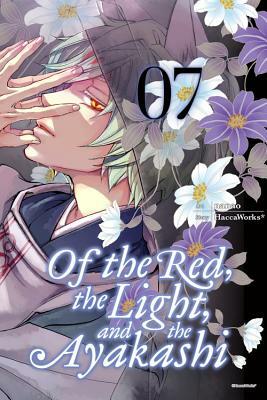 Of the Red, the Light, and the Ayakashi, Volume 7 by Haccaworks*