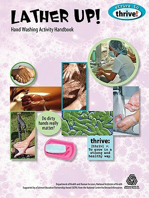 Lather Up! Hand Washing Activity Handbook by Susan Hershberger, Lynn Hogue, Susan Gertz