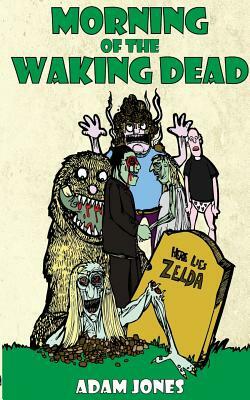 Morning of the Waking Dead by Adam Jones