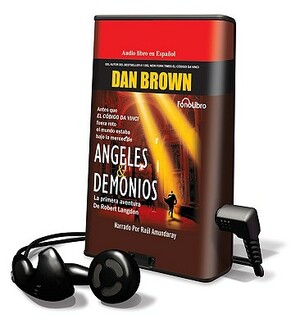 Angeles y Demonios = Angels and Demons by Dan Brown