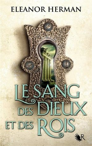 Le sang des Dieux et des Rois by Eleanor Herman