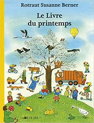 Le livre du printemps by Rotraut Susanne Berner
