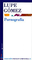 Pornografía by Lupe Gómez