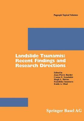 Landslide Tsunamis: Recent Findings and Research Directions by 