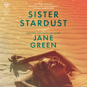 Sister Stardust by Jane Green