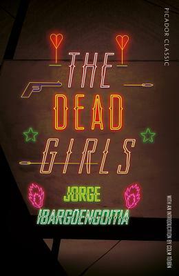 The Dead Girls by Jorge Ibargüengoitia