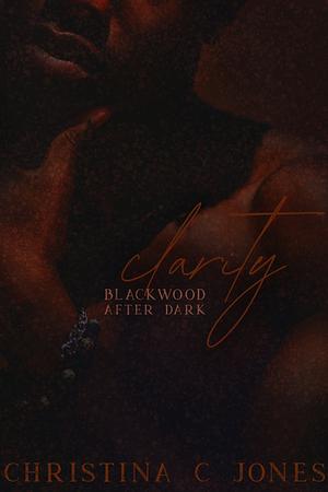 Clarity by Christina C. Jones