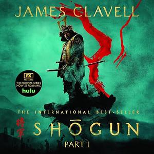 Shogun, Part One by James Clavell
