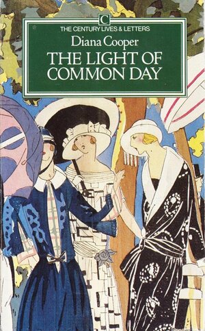 The Light of Common Day by Lady Diana Cooper