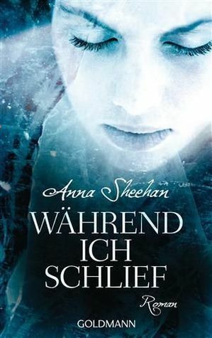 Während ich schlief by Anna Sheehan