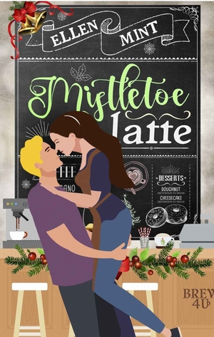 Mistletoe Latte  by Ellen Mint