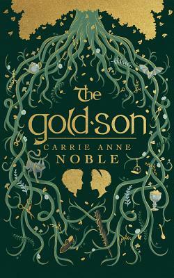 The Gold-Son by Carrie Anne Noble