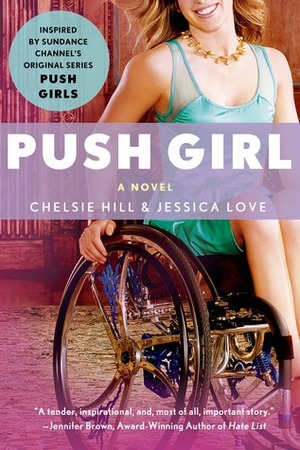 Push Girl by Jessica Love, Chelsie Hill