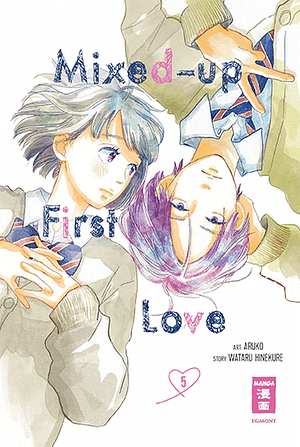 Mixed-up First Love 05 by Aruko, Wataru Hinekure