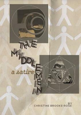 The Middlemen: A Satire by Christine Brooke-Rose