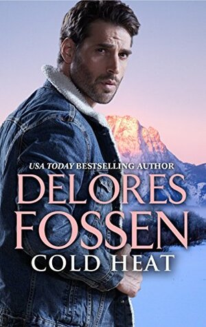 Cold Heat by Delores Fossen